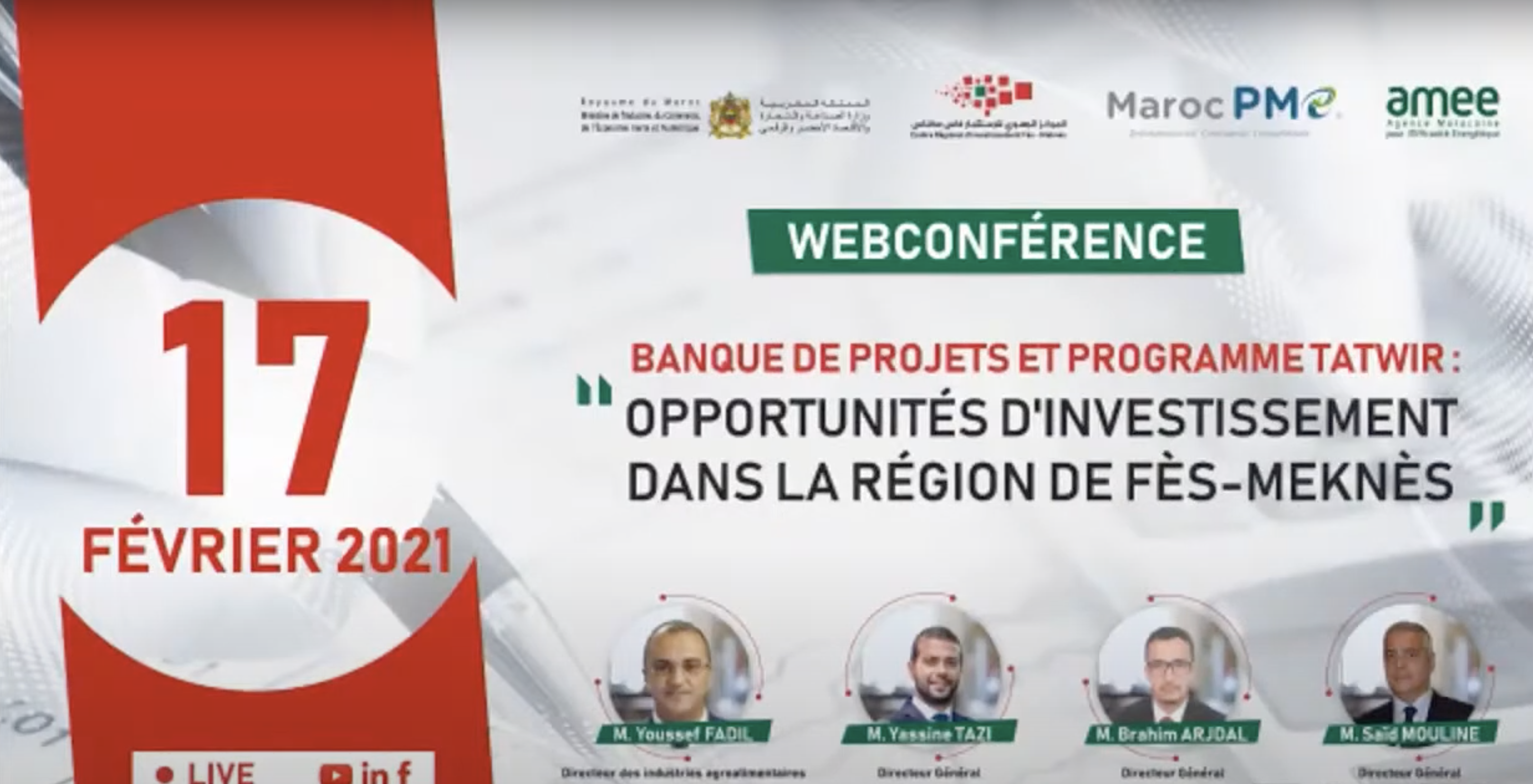  web conférence  sous le thème Banque de projets et Programme TATWIR : Opportunités d'investissement dans la région de Fès-Meknès.